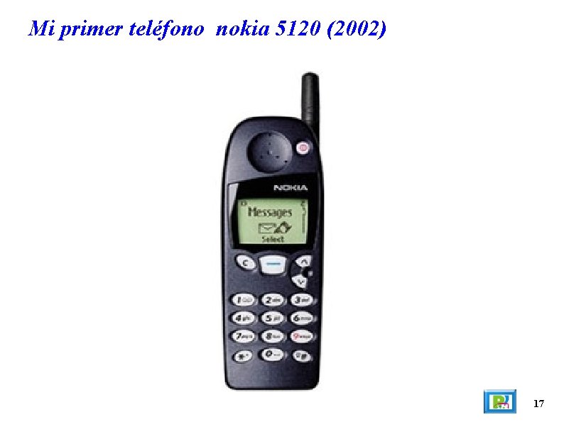 Mi primer teléfono nokia 5120 (2002) 17 