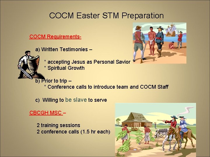 COCM Easter STM Preparation COCM Requirementsa) Written Testimonies – * accepting Jesus as Personal