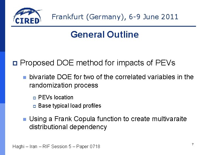 Frankfurt (Germany), 6 -9 June 2011 General Outline p Proposed DOE method for impacts