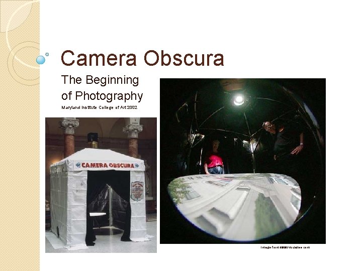 Camera Obscura The Beginning of Photography Maryland Institute College of Art 2002 Image from