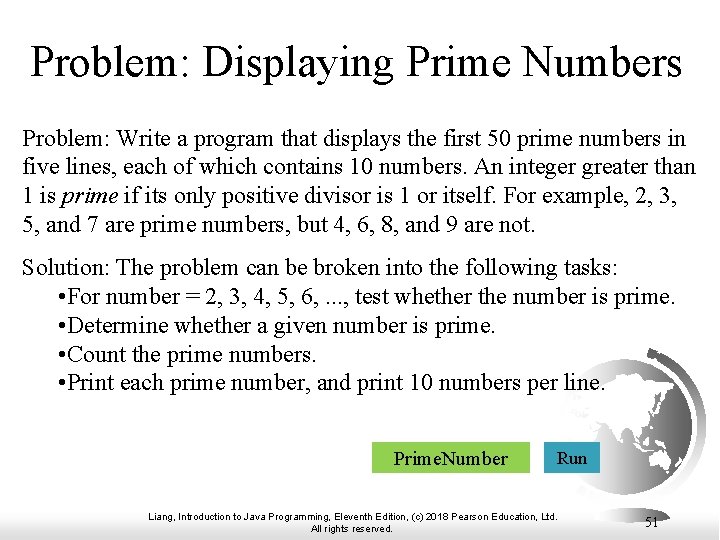 Problem: Displaying Prime Numbers Problem: Write a program that displays the first 50 prime Problem: Displaying Prime Numbers Problem: Write a program that displays the first 50 prime