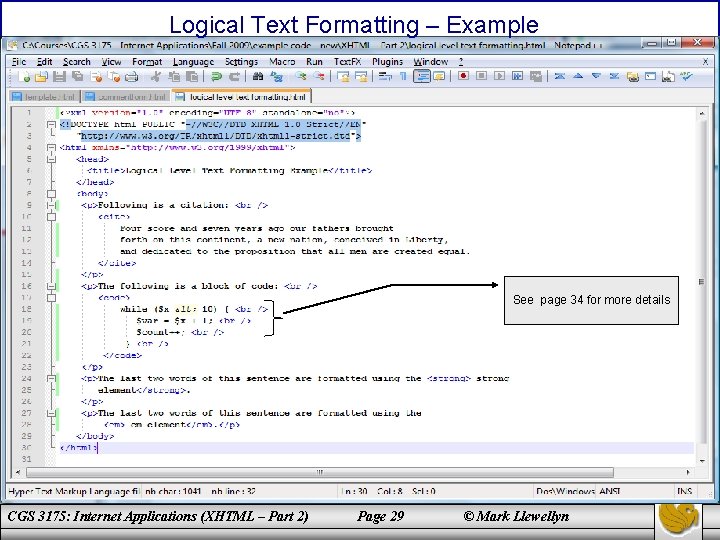 Logical Text Formatting – Example See page 34 for more details CGS 3175: Internet