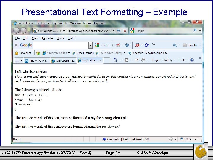 Presentational Text Formatting – Example CGS 3175: Internet Applications (XHTML – Part 2) Page