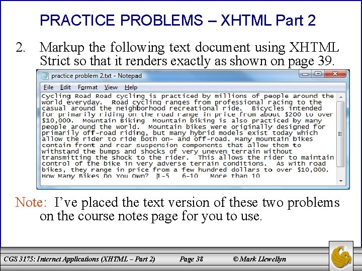 PRACTICE PROBLEMS – XHTML Part 2 2. Markup the following text document using XHTML