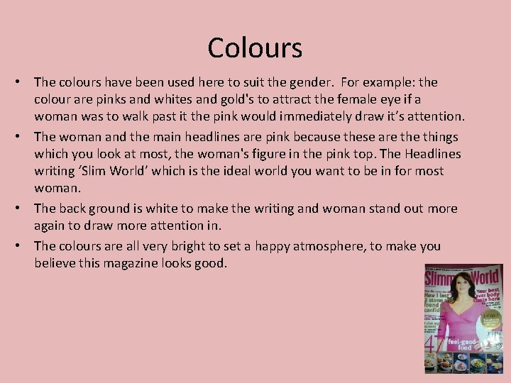 Colours • The colours have been used here to suit the gender. For example: Colours • The colours have been used here to suit the gender. For example: