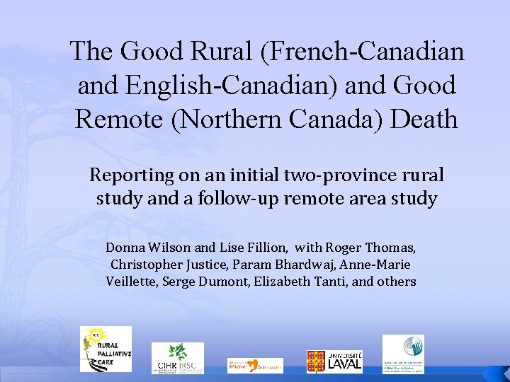 The Good Rural (French-Canadian and English-Canadian) and Good Remote (Northern Canada) Death Reporting on