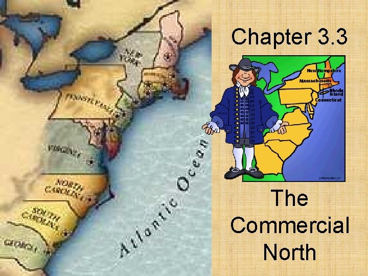 Chapter 3. 3 The Commercial North 