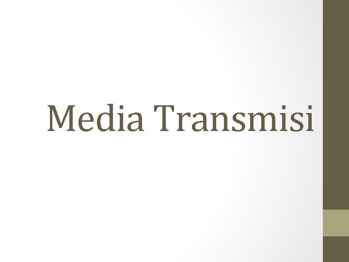 Media Transmisi 