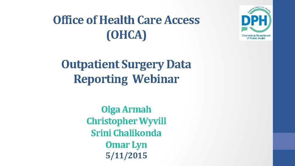 Office of Health Care Access OHCA Outpatient Surgery
