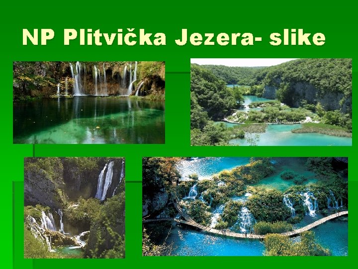 NP Plitvička Jezera- slike 