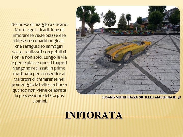 Nel mese di maggio a Cusano Mutri vige la tradizione di infiorare le vie, Nel mese di maggio a Cusano Mutri vige la tradizione di infiorare le vie,
