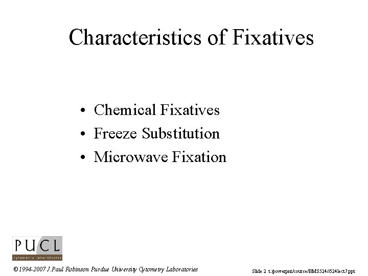Preparation Techniques for Confocal Microscopy BMS 524 Introduction