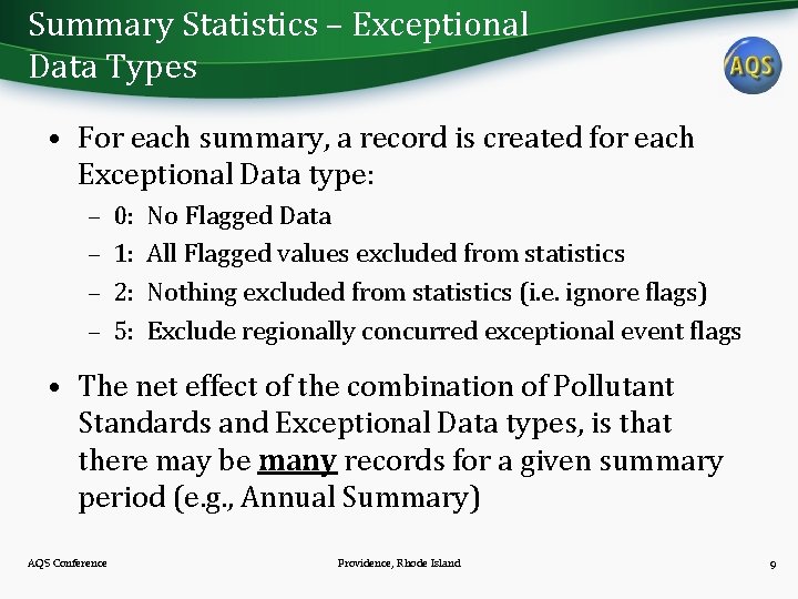 Summary Statistics – Exceptional Data Types • For each summary, a record is created
