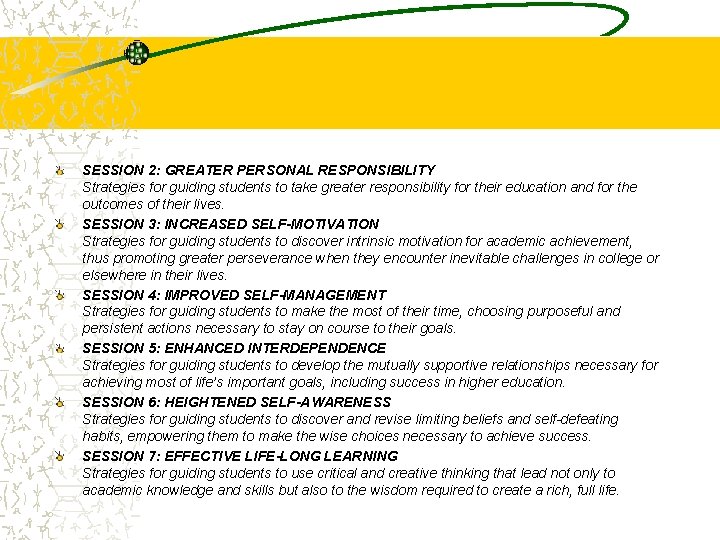 SESSION 2: GREATER PERSONAL RESPONSIBILITY Strategies for guiding students to take greater responsibility for