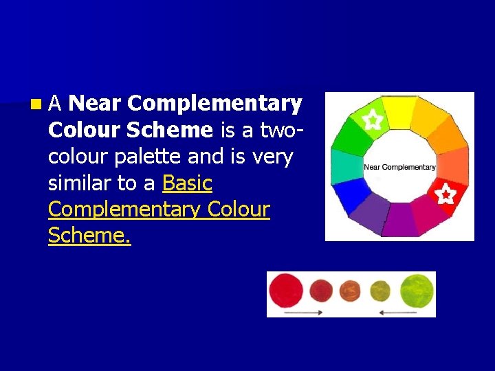 n. A Near Complementary Colour Scheme is a twocolour palette and is very similar n. A Near Complementary Colour Scheme is a twocolour palette and is very similar