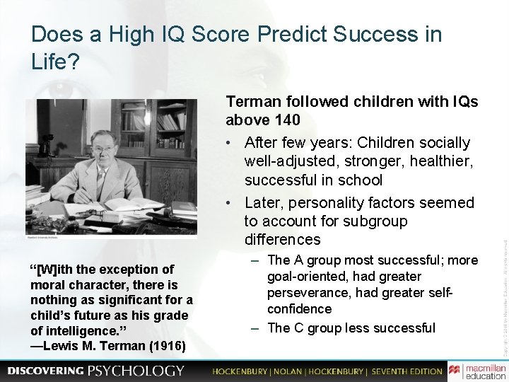 Does a High IQ Score Predict Success in Life? Terman followed children with IQs