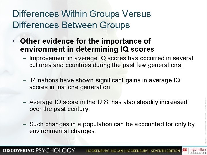 Differences Within Groups Versus Differences Between Groups • Other evidence for the importance of