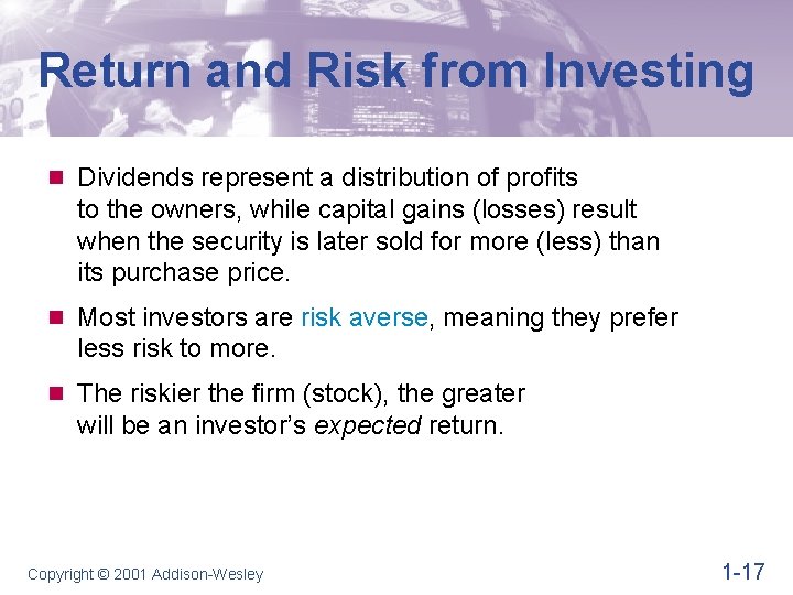 Return and Risk from Investing n Dividends represent a distribution of profits to the Return and Risk from Investing n Dividends represent a distribution of profits to the