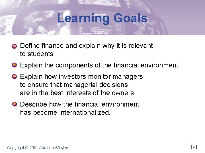 Learning Goals Define finance and explain why it is relevant to students. Explain the Learning Goals Define finance and explain why it is relevant to students. Explain the