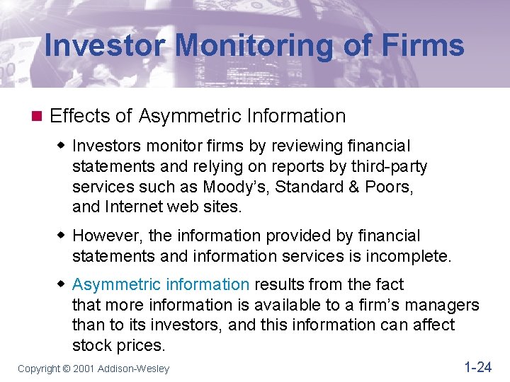 Investor Monitoring of Firms n Effects of Asymmetric Information w Investors monitor firms by Investor Monitoring of Firms n Effects of Asymmetric Information w Investors monitor firms by