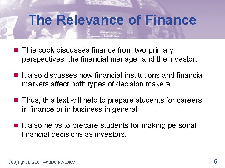 The Relevance of Finance n This book discusses finance from two primary perspectives: the The Relevance of Finance n This book discusses finance from two primary perspectives: the