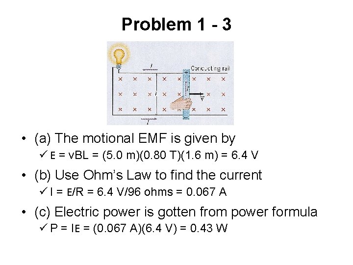 Problem 1 - 3 • (a) The motional EMF is given by ü E