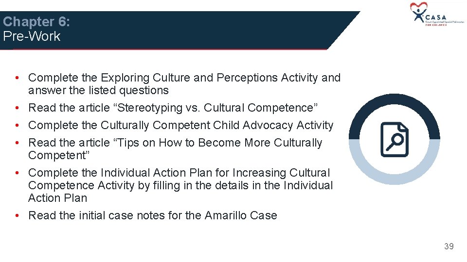 Chapter 6: Pre-Work • Complete the Exploring Culture and Perceptions Activity and answer the