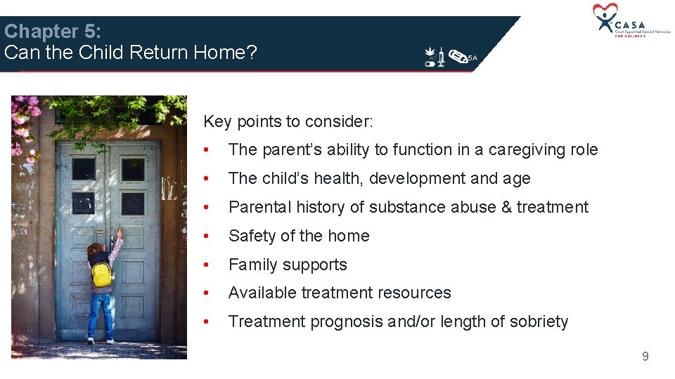 Chapter 5: Can the Child Return Home? 5 A Key points to consider: •