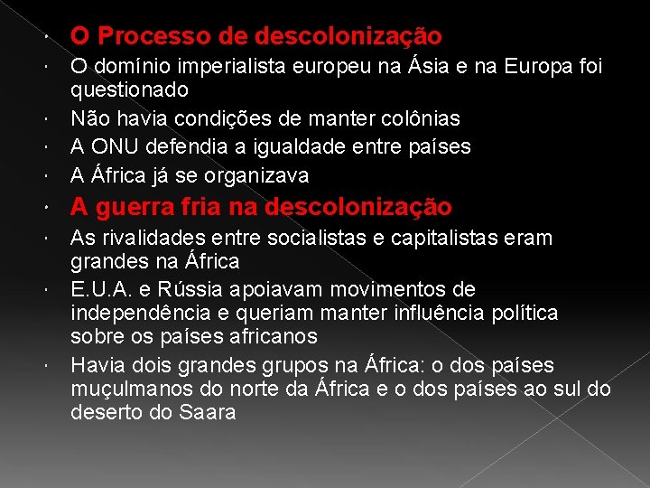  O Processo de descolonização O domínio imperialista europeu na Ásia e na Europa