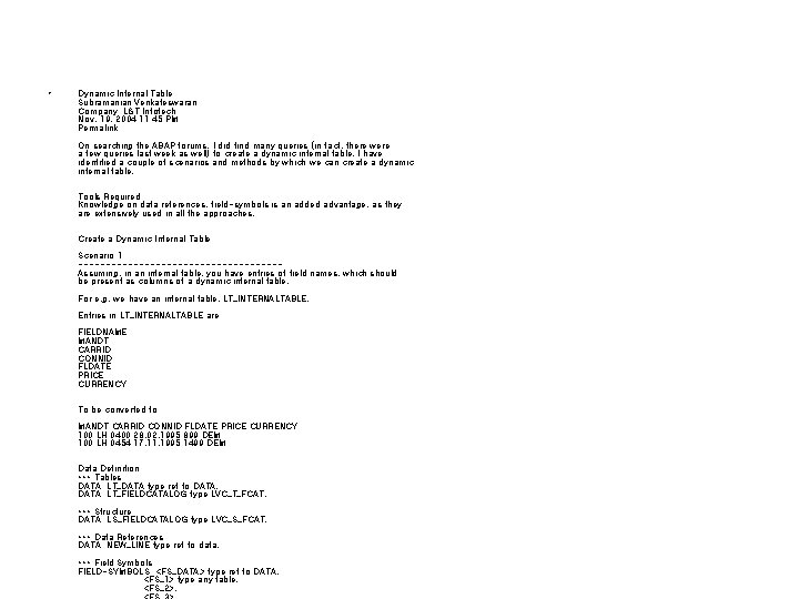  • Dynamic Internal Table Subramanian Venkateswaran Company: L&T Infotech Nov. 19, 2004 11: