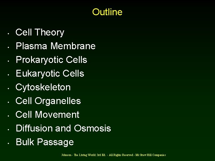 Outline • • • Cell Theory Plasma Membrane Prokaryotic Cells Eukaryotic Cells Cytoskeleton Cell