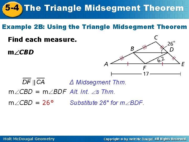 5 -4 The Triangle Midsegment Theorem Example 2 B: Using the Triangle Midsegment Theorem