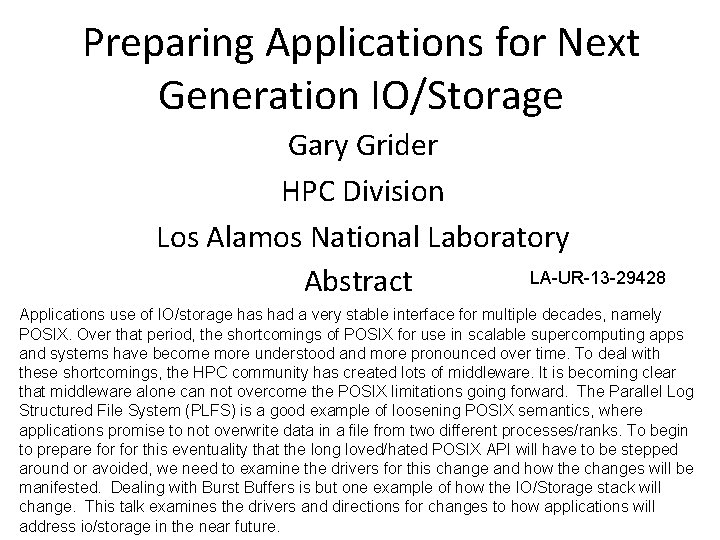 Preparing Applications for Next Generation IO/Storage Gary Grider HPC Division Los Alamos National Laboratory