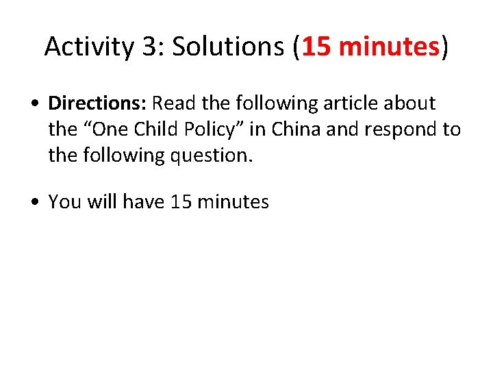 Activity 3: Solutions (15 minutes) • Directions: Read the following article about the “One