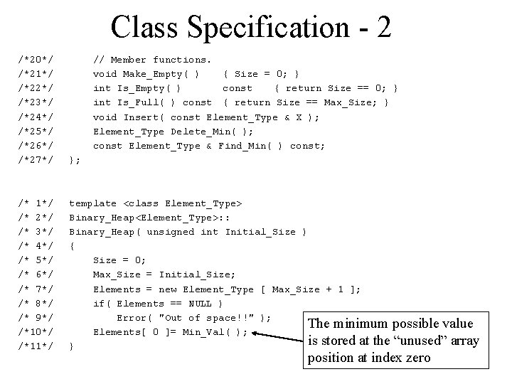 Class Specification - 2 /*20*/ /*21*/ /*22*/ /*23*/ /*24*/ /*25*/ /*26*/ /*27*/ // Member
