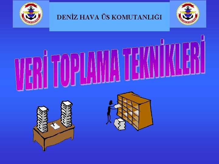 DENİZ HAVA ÜS KOMUTANLIĞI 