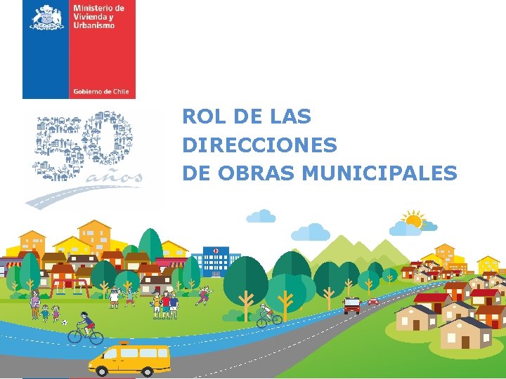 ROL DE LAS DIRECCIONES DE OBRAS MUNICIPALES 