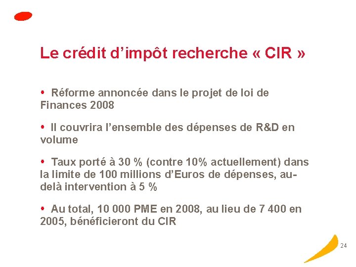 Le crédit d’impôt recherche « CIR » Réforme annoncée dans le projet de loi