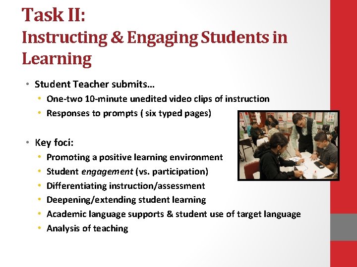 Task II: Instructing & Engaging Students in Learning • Student Teacher submits… • One-two