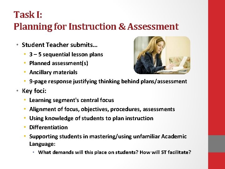 Task I: Planning for Instruction & Assessment • Student Teacher submits… • • 3