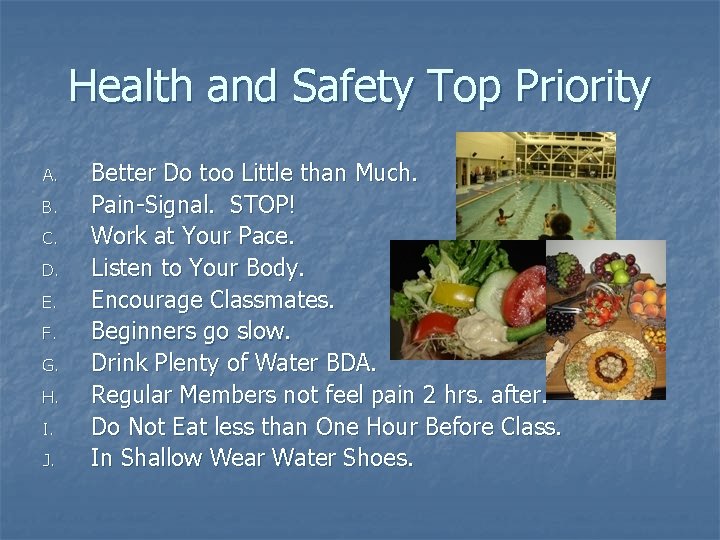 Health and Safety Top Priority A. B. C. D. E. F. G. H. I. Health and Safety Top Priority A. B. C. D. E. F. G. H. I.