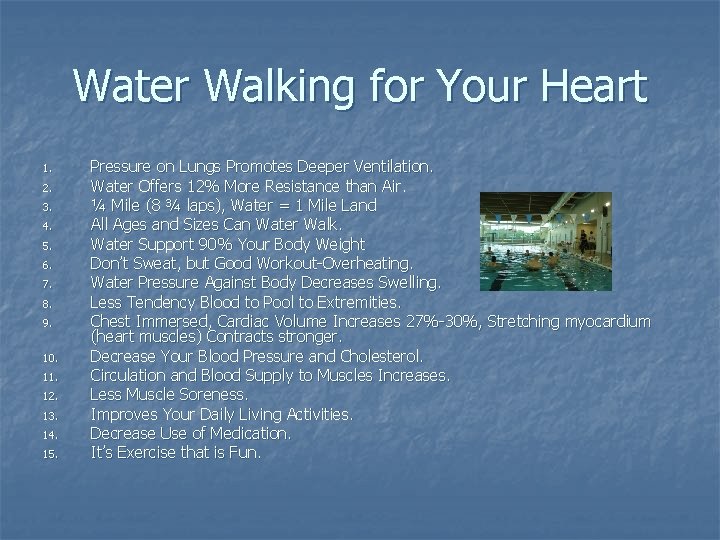 Water Walking for Your Heart 1. 2. 3. 4. 5. 6. 7. 8. 9. Water Walking for Your Heart 1. 2. 3. 4. 5. 6. 7. 8. 9.