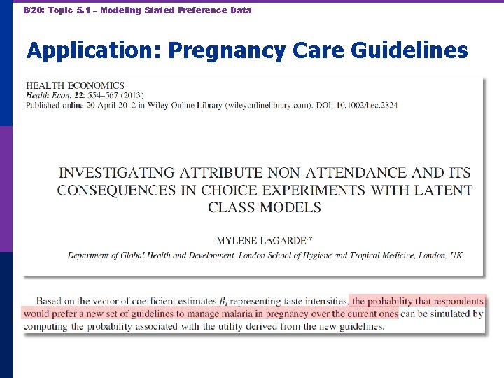 8/20: Topic 5. 1 – Modeling Stated Preference Data Application: Pregnancy Care Guidelines 