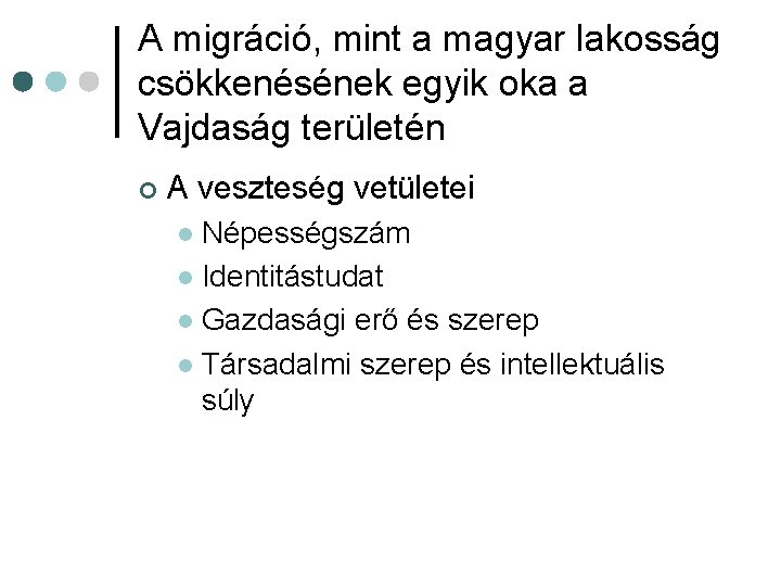 A migráció, mint a magyar lakosság csökkenésének egyik oka a Vajdaság területén ¢ A