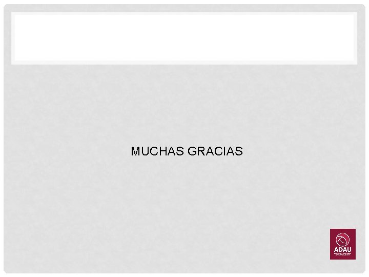 MUCHAS GRACIAS 