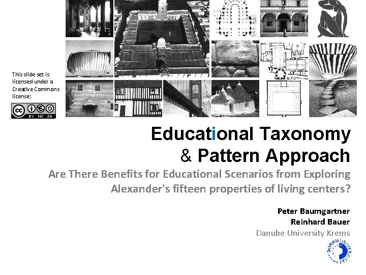 This slide set is licensed under a Creative Commons license: Educational Taxonomy & Pattern