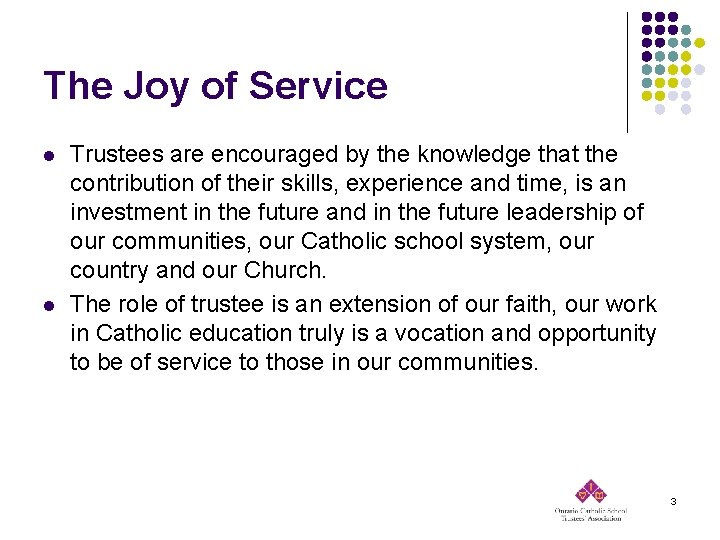 The Joy of Service l l Trustees are encouraged by the knowledge that the
