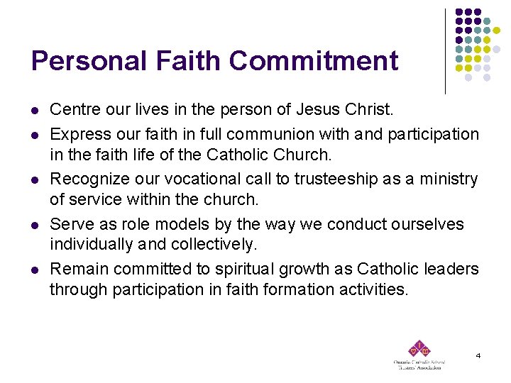 Personal Faith Commitment l l l Centre our lives in the person of Jesus