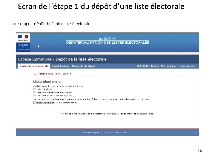 Ecran de l’étape 1 du dépôt d’une liste électorale 1 ere étape : dépôt