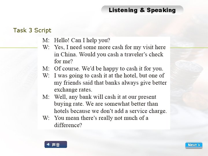 L-3 Scrip t Listening & Speaking Task 3 Script 声音 